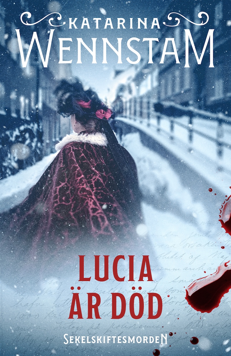 O_Wennstam_Lucia är död_NY.indd